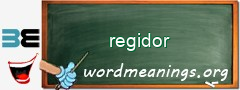 WordMeaning blackboard for regidor